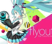 FLY OUT-vocaloid2初音未来