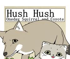 Hush Hush~有一天的松鼠和可可~一周年