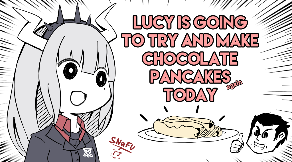 Lucy is going to make chocopan!
