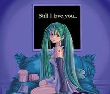 Still I love you...