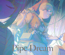 Pipe Dream.-东方Project埴安神袿姫