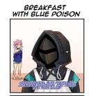 Breakfast with Blue Poison